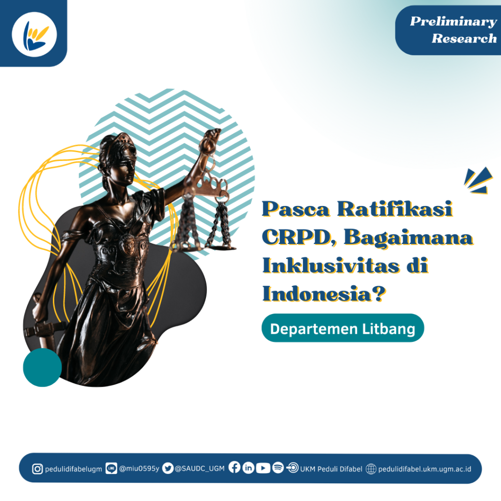 Preliminary Research 2022: Pasca Ratifikasi CRPD, Bagaimana Inklusivitas di Indonesia?